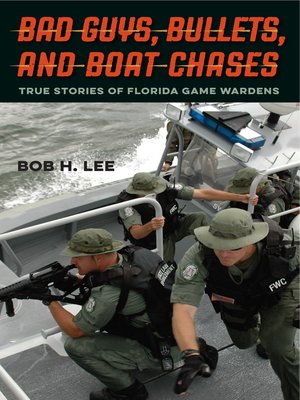 cover image of Bad Guys, Bullets, and Boat Chases